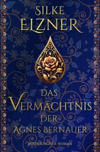 Das Vermächtnis der Agnes Bernauer