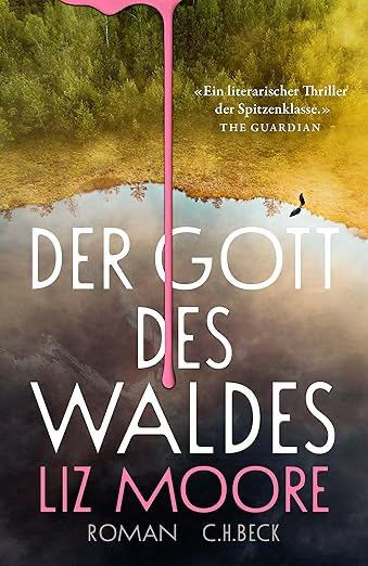 Liz Moore: Der Gott des Waldes