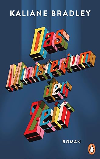 Kaliane Bradley: Das Ministerium der Zeit