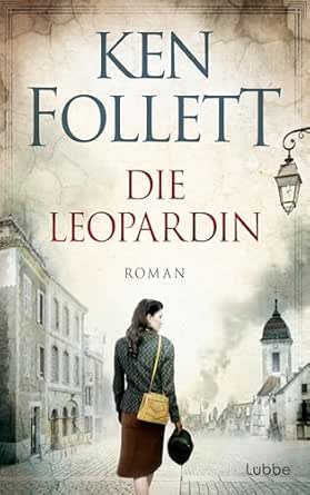 Die Leopardin von Ken Follett